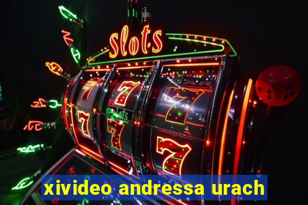 xivideo andressa urach